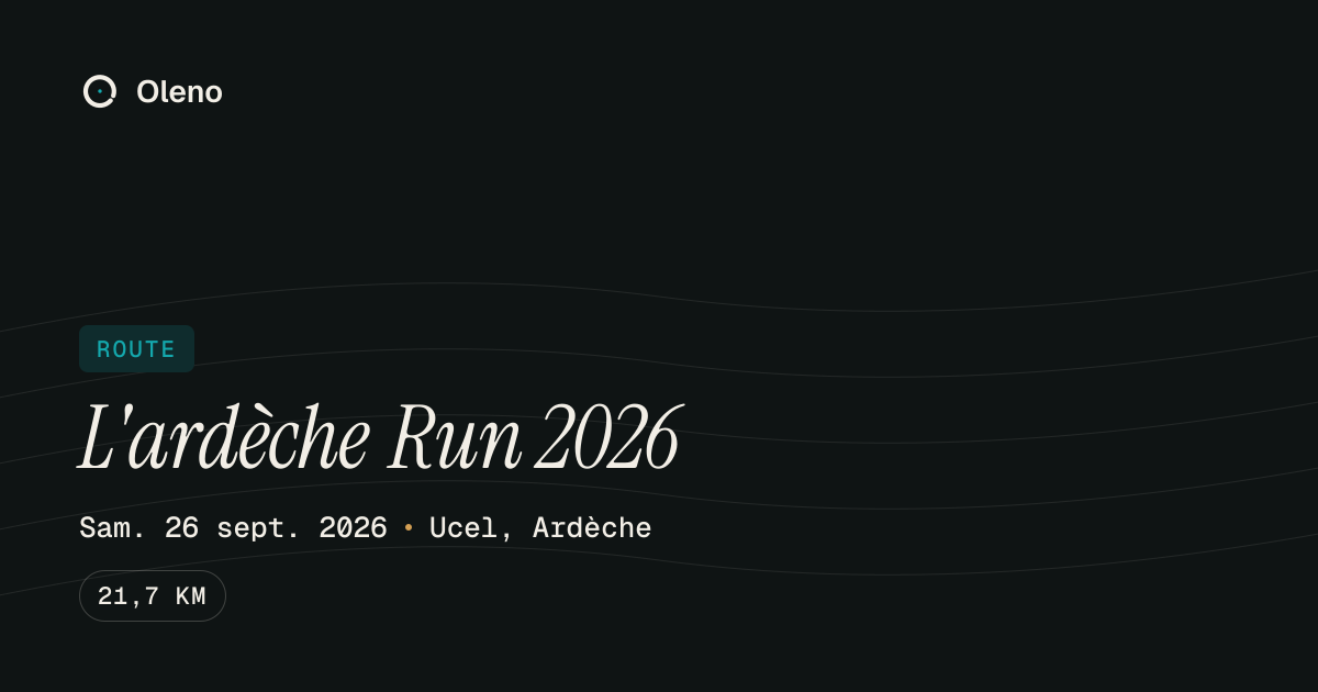 L'ardèche Run 2026 - Ucel, Ardèche | Oleno