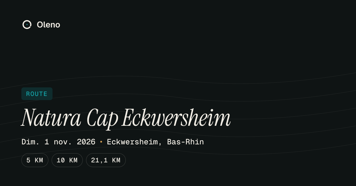 Natura Cap Eckwersheim 2026 - Eckwersheim, Bas-Rhin | Oleno